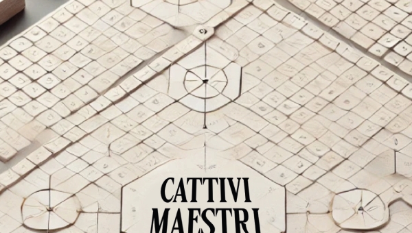 CATTIVI MAESTRI